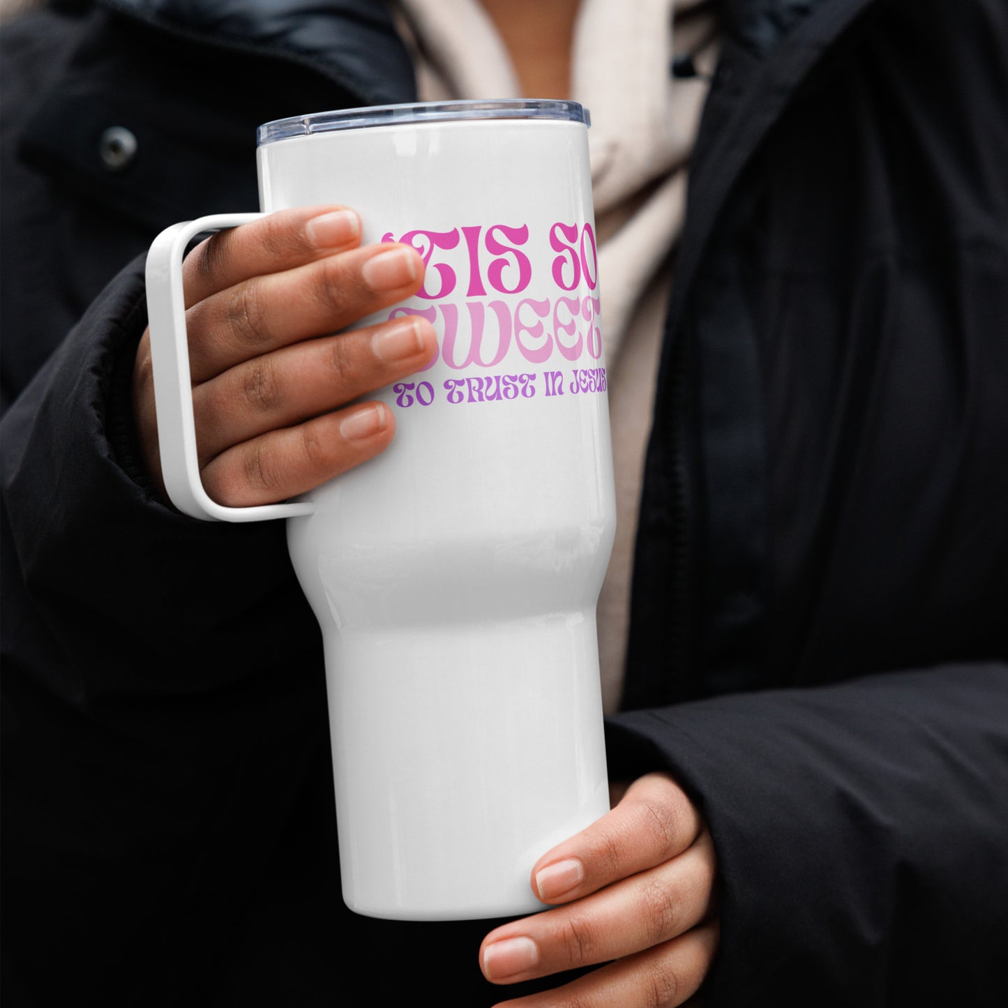 'Tis so sweet Travel mug with a handle